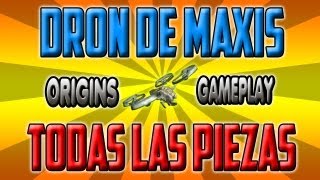 ORIGINS  GUIA COMO MONTAR EL DRON DE MAXIS LOCALIZACIÓN DE TODAS LAS PARTES DE LAS PIEZAS [upl. by Assiralk]