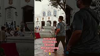 Antipolo Cathedral Church birhing Milagrosa 🙏subscribers trending catholicchurch [upl. by Llenna]