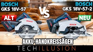 🔥🧐 DIE KOMPAKTEN 18V AkkuHandkreissägen von BOSCH im Vergleich😱  GKS 18V57 vs GKS 18V572 [upl. by Aelrac]