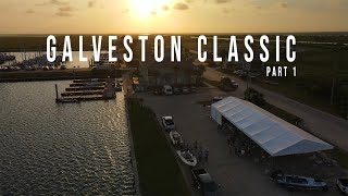 Sabine Stories The 2023 Galveston Classic  Part 1 [upl. by Ennis]