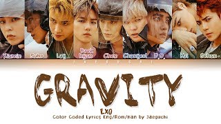 EXO 엑소  GRAVITY Color Coded Lyrics EngRomHan가사 [upl. by Ennaus647]