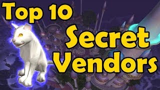 Top 10 Secret Vendors in WoW [upl. by Notnirb926]