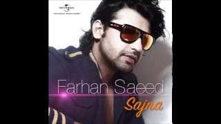 Farhan Saeed  Sajna Official Vedio Song [upl. by Ecille601]