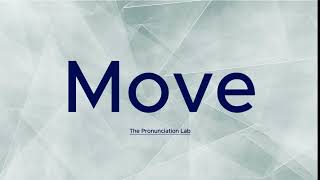 Move Pronunciation How to Pronounce Move — Can You Get It Right [upl. by Eigroeg]