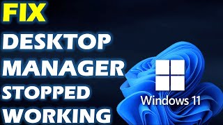 The EASY Fix to Desktop Window Manager Stopped Working in Windows [upl. by Godiva]