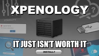 Xpenology  Why It Is Not Worth It [upl. by Aihsenek]