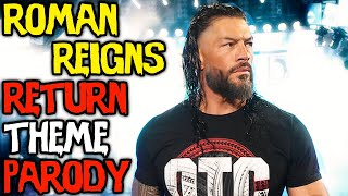 Roman Reigns Return Theme Song Parody [upl. by Zeta]