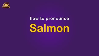 how to pronounce Salmon [upl. by Areta]