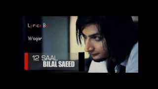 12 Saal  Ishq Beparwah By Bilal Saeed With Lyricsflv [upl. by Volotta]