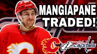 Who Won The Andrew Mangiapane Trade  Calgary FlamesWashington Capitals Trade Breakdown [upl. by Lenni]