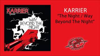 KARRIER  The Night  Way Beyond The Night [upl. by Deny426]