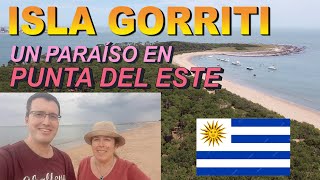 ISLA GORRITI Un Paraíso en PUNTA DEL ESTE URUGUAY Qué ver y como visitar la isla [upl. by Presley730]