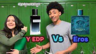 Versace Eros vs Yves Saint LaurentY EDP  HIGH SCHOOL EDITION BEST HIGH School Cologne￼ [upl. by Avril]