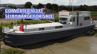 £499K STEEL Liveaboard Converted SELBY BARGE For Sale [upl. by Jahn]