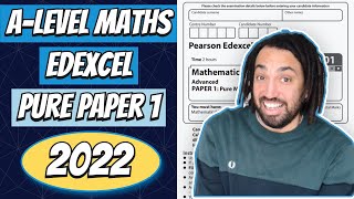 2022 Edexcel A Level Maths Pure Paper 1 Walkthrough [upl. by Sidon]