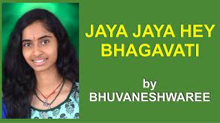 JAYA JAYA HEY BHAGAVATI [upl. by Ecnarrat]