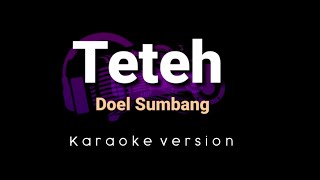 Karaoke Teteh  Karaoke version  By Doel Sumbang [upl. by Ahsinirt311]