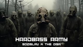 The DISA amp SoziSlav  HARDBASS ARMY [upl. by Yedok926]