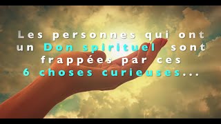 Les gens qui ont un don spirituel sont frappés par ces 6 choses curieuses [upl. by Walker747]