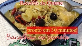 Minha receita de bacalhau na panela pronto em 30 minutos [upl. by Kelci]