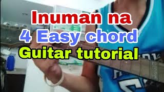 Inuman na  Guitar tutorial [upl. by Tirrej]