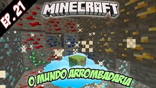 MINECRAFT  O Mundo da Arrombadaria 21  Fizemos um MINIGAME GINCANA [upl. by Hellene]