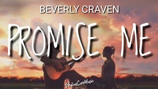 Promise Me  Beverly Craven Lyrics [upl. by Marucci]