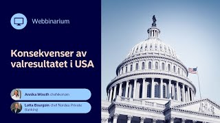 Webbinarium Konsekvenser av valet i USA [upl. by Oiralednac]