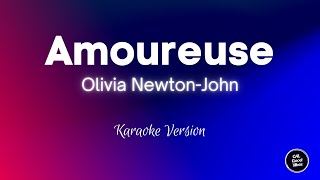 Olivia Newton John  Amoureuse Karaoke [upl. by Chenee787]