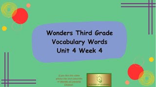 Wonders Grade 3 Vocabulary Unit 4 Week 4 [upl. by Rizika975]