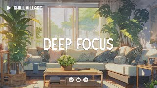 Chill Work Music 📚 Lofi Deep Focus WorkStudy Concentration chill lofi hip hop beats [upl. by Tigram20]