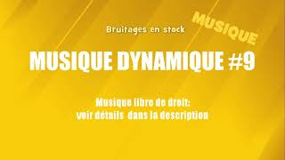 MUSIQUE DYNAMIQUE 9 musique gratuite [upl. by Esiuqram]