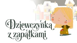 🟢 Dziewczynka z zapałkami 👧🏼  HCH Andersen   bajka animowana dla dzieci 👶🏻 [upl. by Cook]