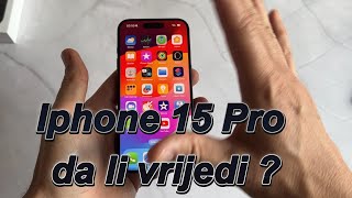 Iphone 15 Pro Recenzija i da li kupiti [upl. by Llenrup]