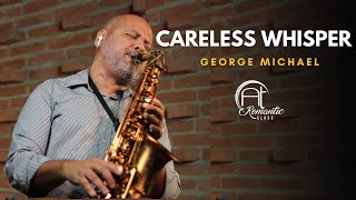 CARELESS WHISPER George Michael Angelo Torres Sax  Saxophone Cover  AT Romantic CLASS [upl. by Enna752]