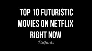 Top 10 Futuristic Movies on Netflix Right now☄️movie netflix watchnow futuristic show series [upl. by Enalahs934]