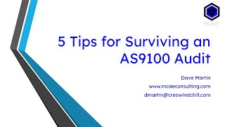 5 Tips for Surviving an AS9100 Audit [upl. by Mccafferty]