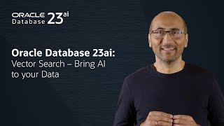 Oracle Database 23ai Vector Search  Bring AI to your Data [upl. by Reivilo666]