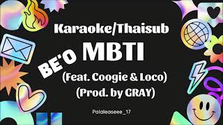 Karaokeซับไทย BEO Feat Coogie amp Loco Prod by Gray  MBTI SMTM10 [upl. by Aromas]