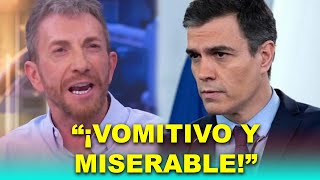 Pablo Motos ESTALLA contra Sánchez en directo quotVomitivo y miserablequot [upl. by Yznyl]