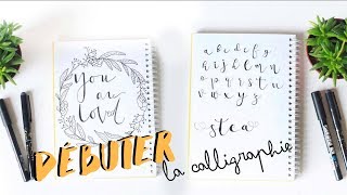 DÉBUTER LA CALLIGRAPHIE  mes conseils pour bien commencer [upl. by Annoerb620]