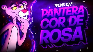 BEAT DA PANTERA COR DE ROSA  Ritmada da Pantera 🩷 FUNK REMIX by Sr Dart [upl. by Richardo]