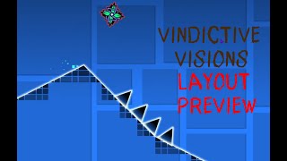 quotVindictive Visionsquot  Layout Preview Geometry Dash [upl. by Epstein]