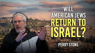 Will American Jews Return To Israel  Perry Stone [upl. by Lamhaj]