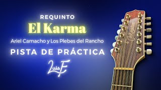 El Karma  Ariel Camacho  Pista de Práctica Requinto [upl. by Onder]