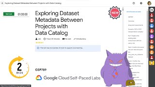 Exploring Dataset Metadata Between Projects with Data Catalog  2024  GSP789qwiklabs [upl. by Hiasi]