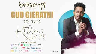 Temsghen Yared  Gud Gieratni  ጉድ ጌራትኒ Official Audio  Eritrean Music [upl. by Joachima195]