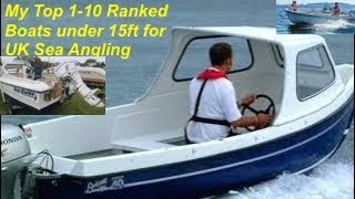 My Top 110 Ranked Boats under 15ft for UK Sea Angling [upl. by Ojibbob]