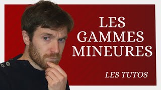 Comment Sont Construites Les GAMMES MINEURES  Les Tutos 5 [upl. by Dede957]