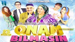 Onam bilmasin ozbek film  Онам билмасин узбекфильм [upl. by Kentigera]